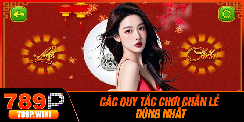 Các Quy tắc chơi chẵn lẻ đúng nhất