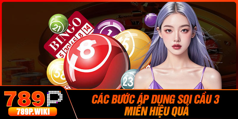 Các bước áp dụng soi cầu 3 miền hiệu quả