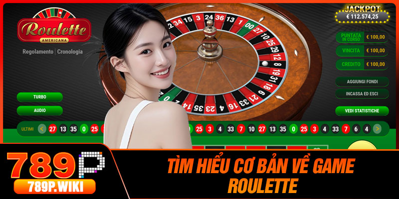Tìm Hiểu Cơ Bản Về Game Roulette